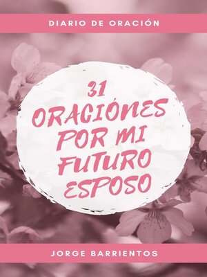 cover image of 31 Oraciones por mi Futuro Esposo